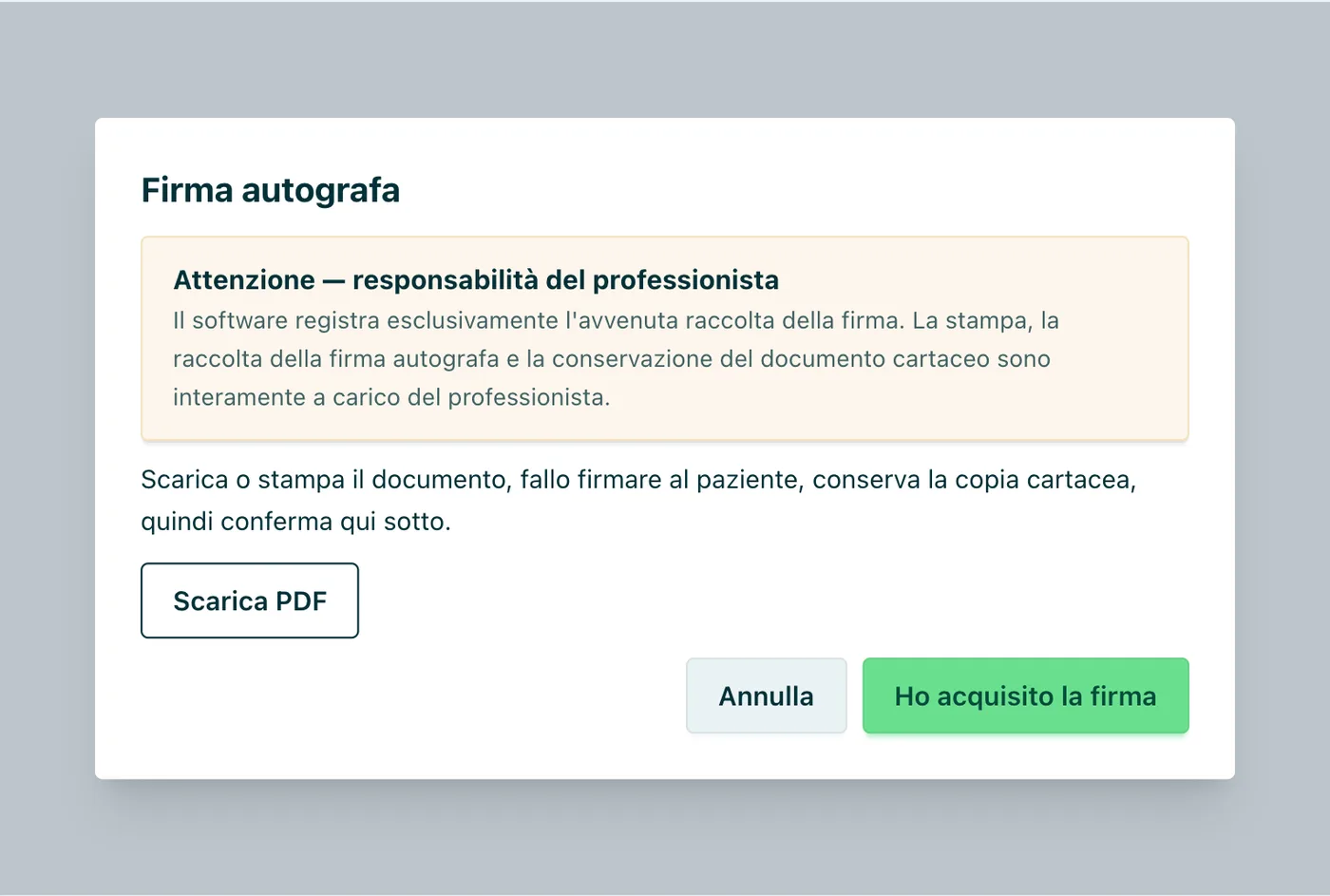 Finestra «Firma autografa» Avviso sulla responsabilità del professionista e conferma «Ho acquisito la firma».